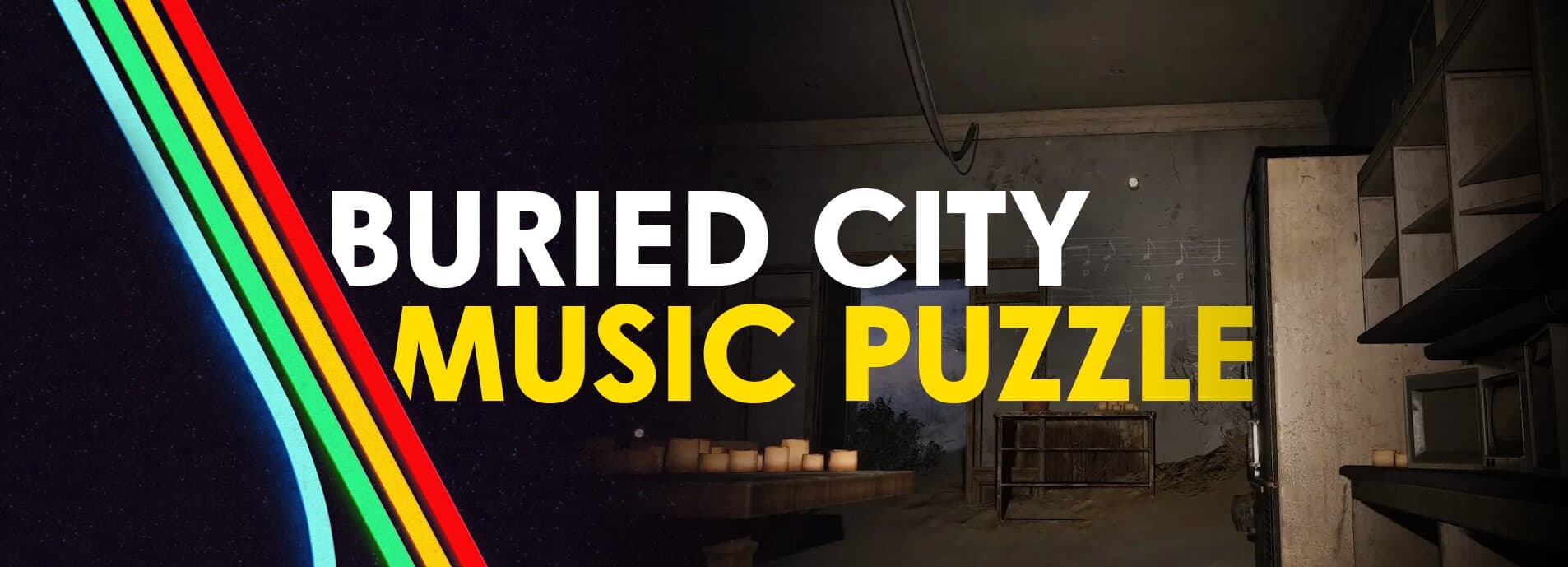 Buried City music puzzle secret room entrance